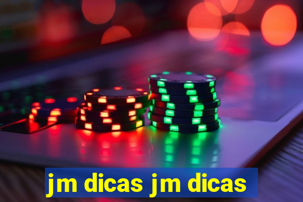 jm dicas jm dicas